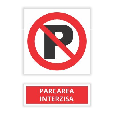 Semn indicator Parcarea interzisa, A4 Komatex + autocolant plastic