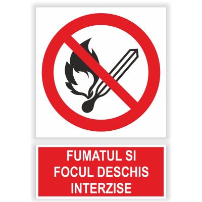 Semn indicator Fumatul si focul deschis interzise, autocolant plastic 30x20cm (A4)